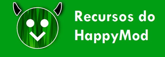 Recursos do HappyMod