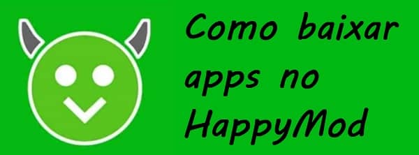 Happymod é seguro para baixar jogos e apk? Conheça 'loja' de download