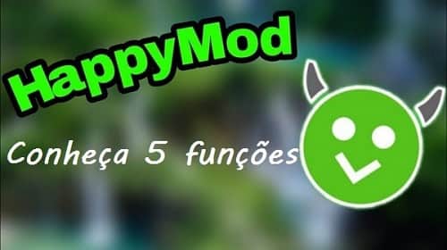 Conheça as 5 melhores funcionalidades do HappyMod